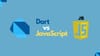 Dart vs JavaScript: Which One Should You Learn in 2025